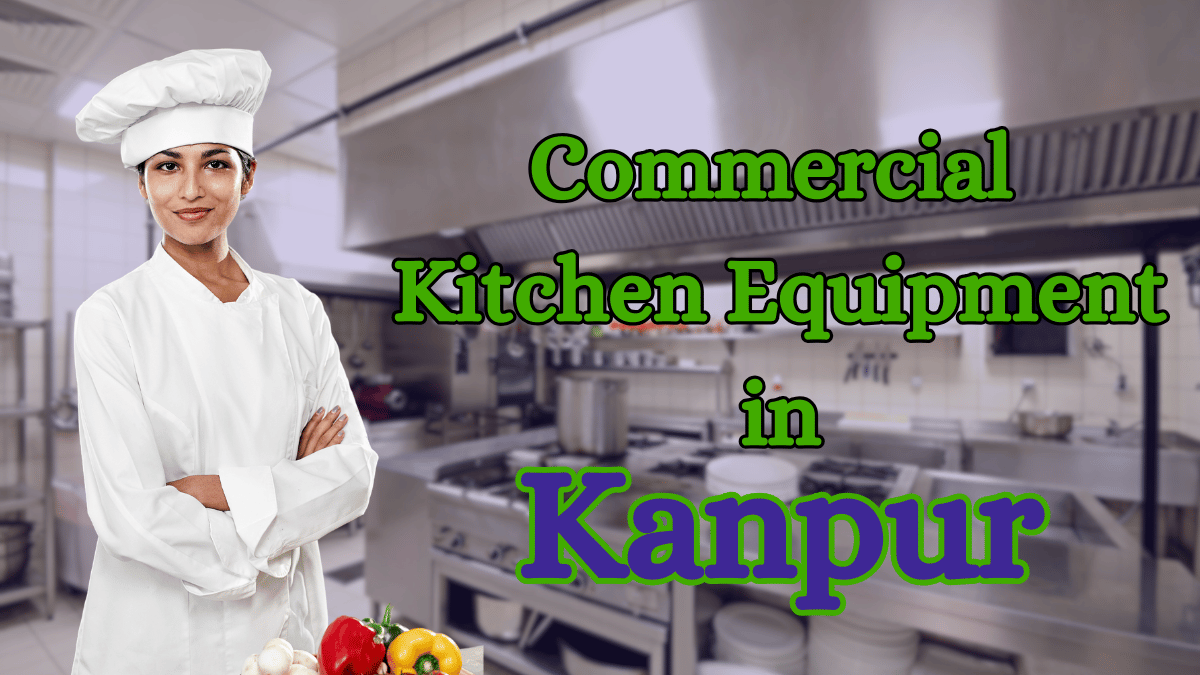 <p><strong>Are you looking for the best Commercial Kitchen Equipment In Kanpur?</strong></p>
